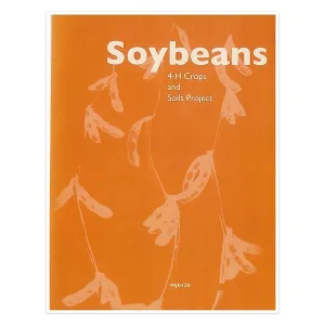 4-H Crops & Soils Projects: Soybeans